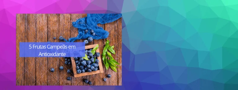 Frutas Antioxidantes que Combatem o Envelhecimento